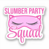 Slumber Party Squad Pajama Party Sticker (Voorkant)