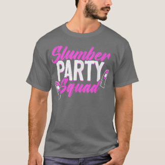 Slumber Party Squad Sleepover Pajama T-shirt