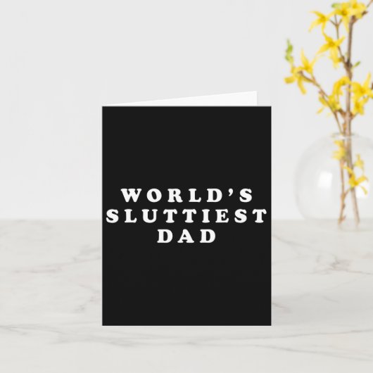 Sluttiest papa grappige vaders dag voor papa vader kaart (Gele Bloem)