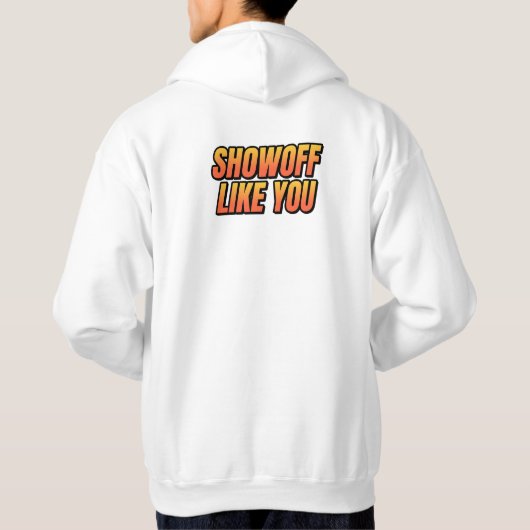 SLY Showoff als jij Hoodie - Unisex (Achterkant)