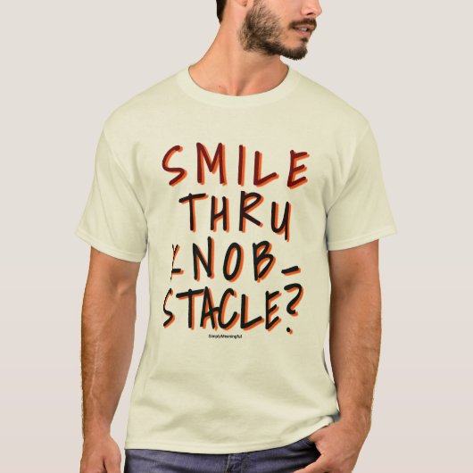 sm!le thu kn0bst@cle 😁 t-shirt (Voorkant)