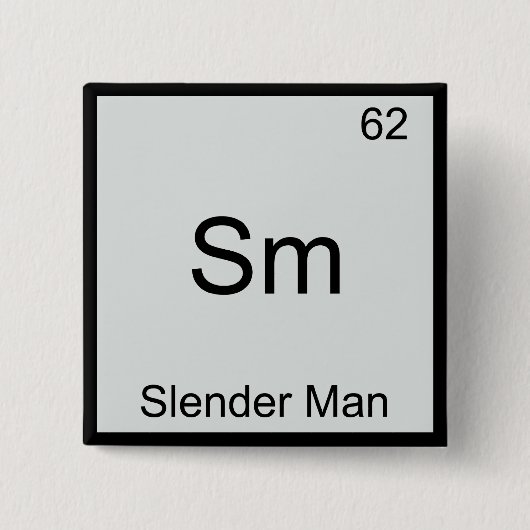 Sm - Slender Man Funny Chemistry Element Symbol Vierkante Button 5,1 Cm (Voorkant)