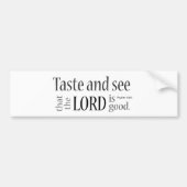 Smaak en zie... 34:8 bumpersticker (Voorkant)