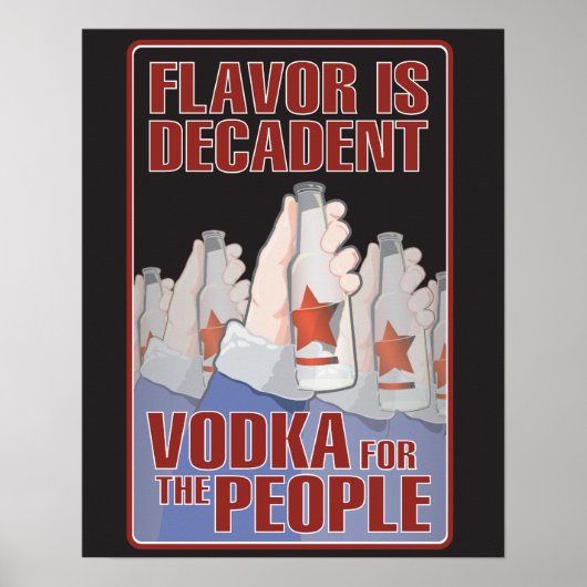 Smaak is decadent - wodka voor het volk! poster (Voorkant)