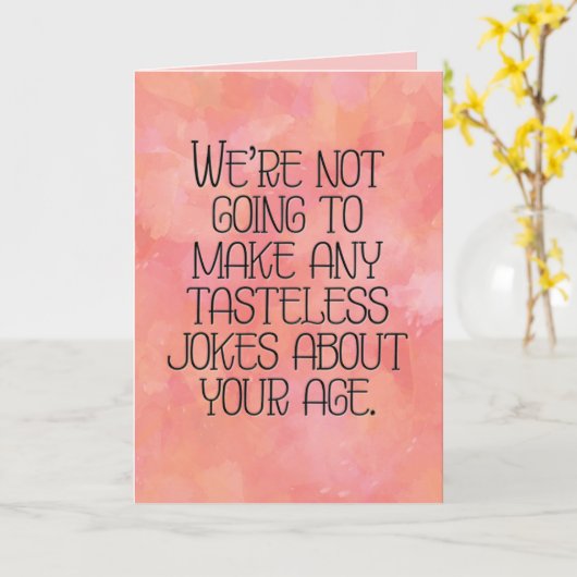 "Smaakloze grappen over je leeftijd" Grappige verj Kaart (Gele Bloem)