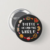 Smaken over de hele wereld ronde button 5,7 cm (Voorkant /achterkant)
