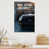 Small Actions Long Impact Car Quote Poster (Keuken)