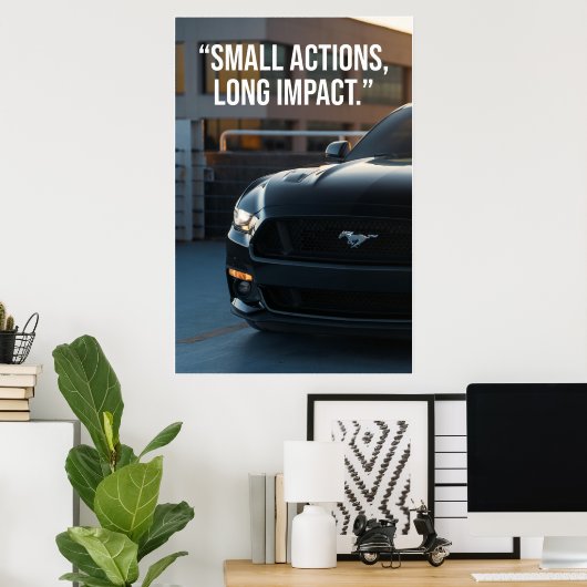 Small Actions Long Impact Car Quote Poster (Thuiskantoor)