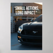 Small Actions Long Impact Car Quote Poster (Voorkant)