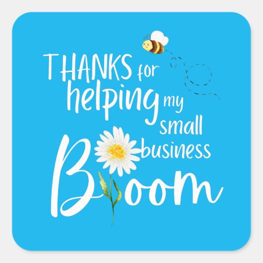 Small Business Bloom Hartelijk dank Vierkante Sticker (Voorkant)