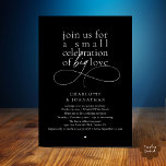 Small Celebration of Big Love, Elegant Minimalist  Kaart<br><div class="desc">Celebrate your love story with this elegant minimalist wedding invitation, designed with a refined serif font paired with delicate handwritten script. Perfect for couples who love modern romance, soft neutrals, and timeless typography. This invitation is ideal for intimate weddings, backyard celebrations, garden ceremonies, or modern elopements. The clean layout and...</div>