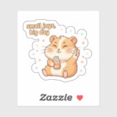 Small Joys Big Day – Cute Hamster Aesthetic Sticker (Vel)