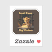 Small Paws Big Wisdom – Schattigee Leeuw Sticker (Vel)