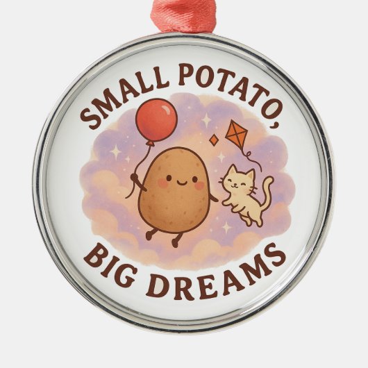 Small Potato Big Dreams – Schattige Motivatie Metalen Ornament (Voorkant)
