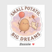 Small Potato Big Dreams – Schattige Motivatie Sticker (Vel)