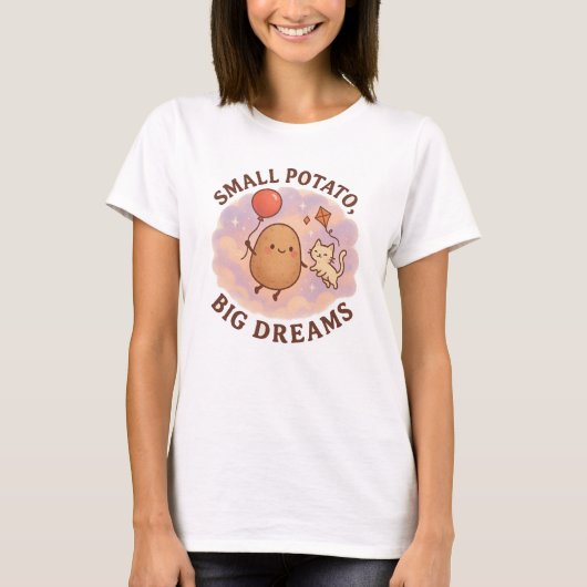 Small Potato Big Dreams – Schattige Motivatie T-shirt (Voorkant)