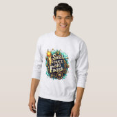 Small Start Big Finish Sweatshirt – Underdog Dag (Voorkant volledig)