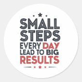 Small Steps Every Day Lead – Motivational Quote De Ronde Sticker (Voorkant)