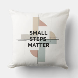 Small Steps Matter Geometric Throw Pillow Kussen