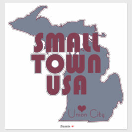Small Town USA | Union City, Michigan | Groot Sticker