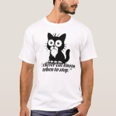 Smart Cat Knows When to Stop Cartoon T-shirt (Voorkant)