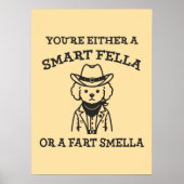 Smart Fella vs Fart Smella - Grappige Cowboy Hond Poster (Voorkant)