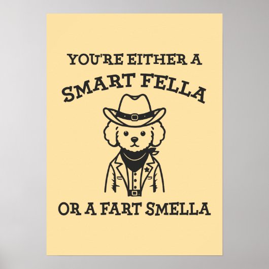 Smart Fella vs Fart Smella - Grappige Cowboy Hond Poster (Voorkant)