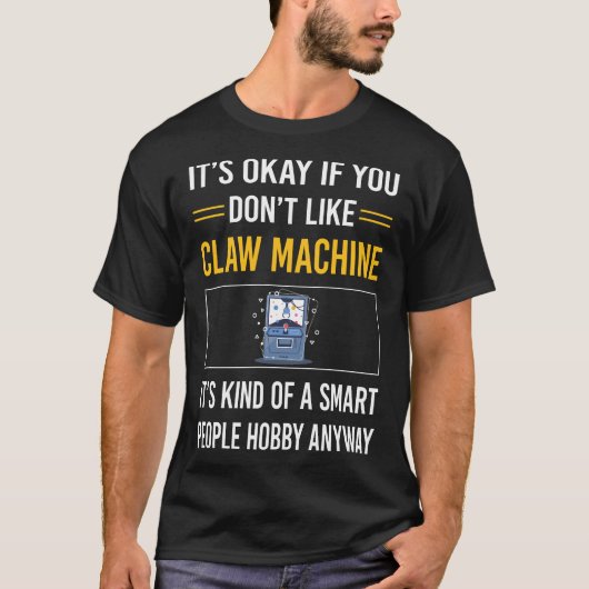 Smart People Claw Machine T-shirt (Voorkant)