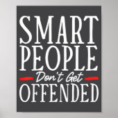 Smart People Don't Get Offended  Poster (Voorkant)