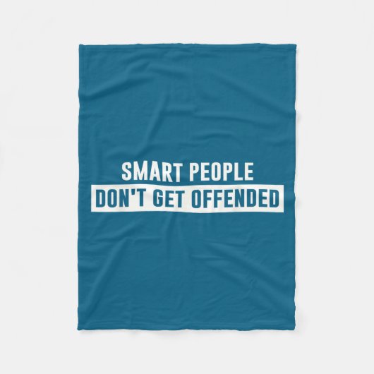 Smart People Don't Get Offended Sarcastic Saying  Fleece Deken (Voorkant)