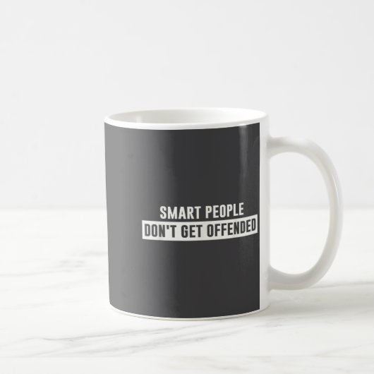 Smart People Don't Get Offended Sarcastic Saying  Koffiemok (Rechts)