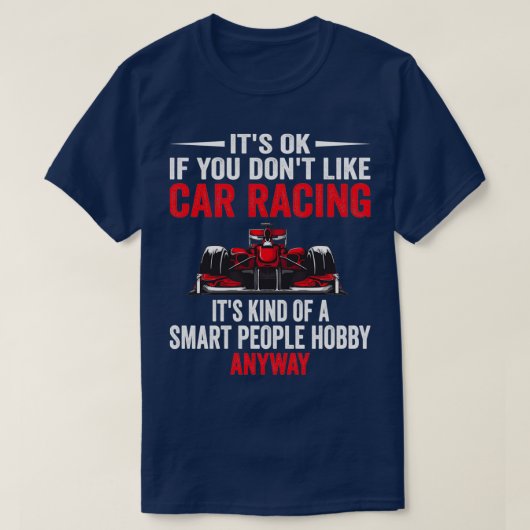 Smart People Hobby Car Racing Funny Racing Lov T-shirt (Design voorkant)
