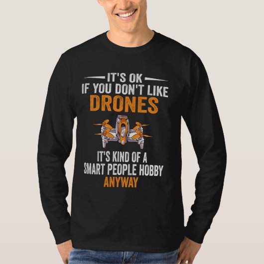Smart People Hobby Drones Drone Pilot T-shirt (Voorkant)