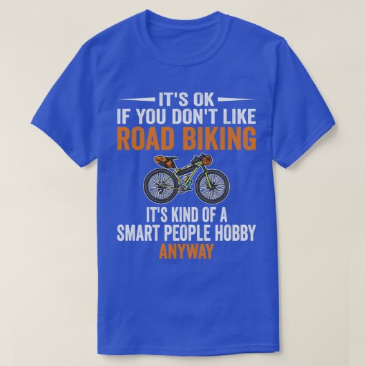 Smart People Hobby Road Biking Funny Bike Riders G T-shirt (Design voorkant)