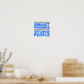 Smart Phones Stupid People Funny Poster Sign (Keuken)