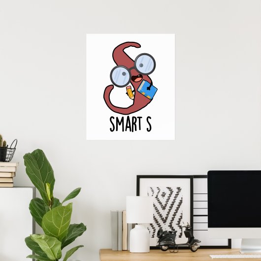 Smart S Funny Alphabet Pun Poster (Thuiskantoor)