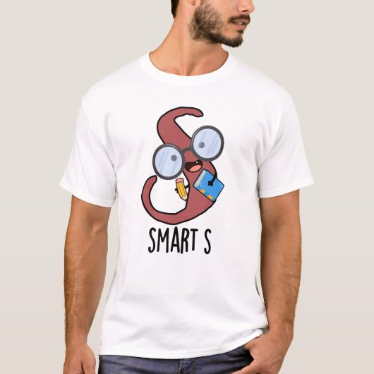 Smart S Funny Alphabet Pun T-shirt (Voorkant)