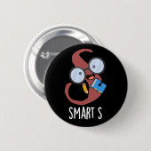 Smart S Grappig Alfabet Pun Donker BG Ronde Button 5,7 Cm (Voorkant /achterkant)