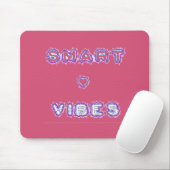 Smart Vibes Quote Text Art Design Muismat (Met muis)