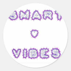 Smart Vibes Quote Text Art Design Ronde Sticker