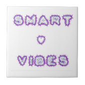 Smart Vibes Quote Text Art Design Tegeltje (Voorkant)