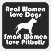 Smart Women Love Pitbulls Square Sticker (Voorkant)