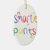 Smartie Pants leuke felicitaties Keramisch Ornament (Rechts)