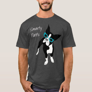 Smarty Pants  Glasses Boston Terrier Dog T-shirt