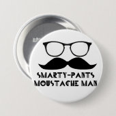 Smarty Pants Mustache Man Buttone Ronde Button 7,6 Cm (Voorkant /achterkant)