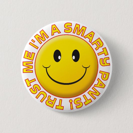 Smarty Pants Trust me Smile Ronde Button 5,7 Cm (Voorkant)