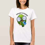 Smartychoke Funny Artichoke Pun T-shirt (Voorkant)