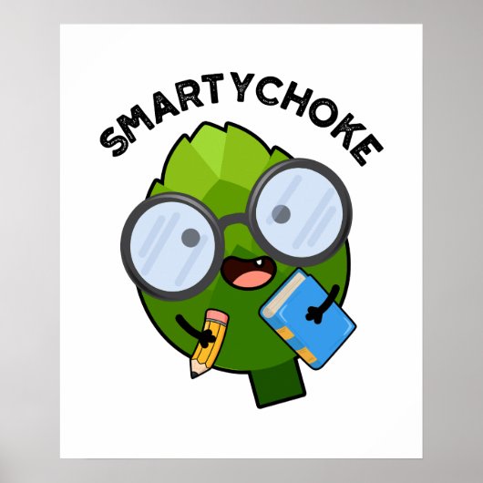 Smartychoke Funny Veggie Artichoke Pun Poster (Voorkant)