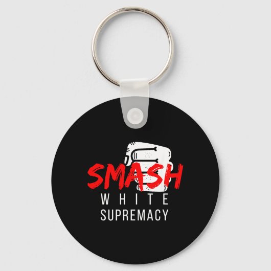 Smash Anti Black Lives Sleutelhanger (Voorkant)