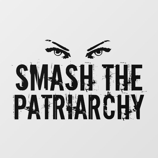 Smash de Patriarchy Cool Feminist Raamsticker (Vel)